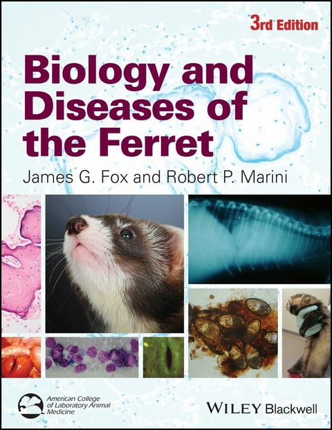 Biology and Diseases of the Ferret - 