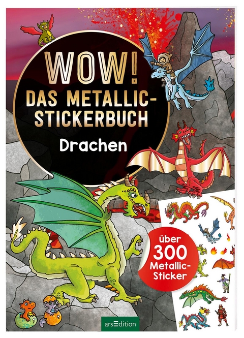 WOW! Das Metallic-Stickerbuch &ndash; Drachen
