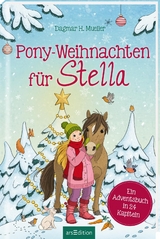 Pony-Weihnachten f&uuml;r Stella - Dagmar H. Mueller