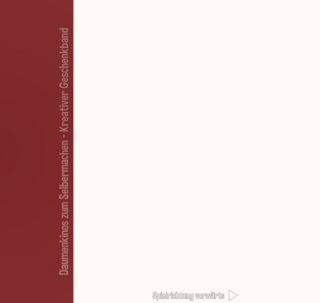 Daumenkinos selbstgemacht - Kreativer [ Geschenk ] Band - [ WEINRÖTLICH ] - handliches Format