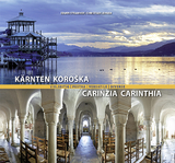K&auml;rnten vielseitig / Pestra Koro&scaron;ka / Carinzia versatile / Carinthia diverse - Christian Lehner