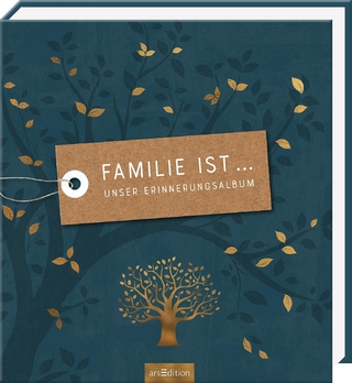 Familie ist ...