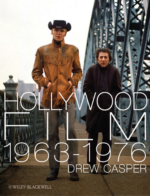 Hollywood Film 1963-1976 - Drew Casper