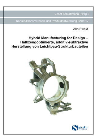 Hybrid Manufacturing for Design – Halbzeugoptimierte, additiv-subtraktive Herstellung von Leichtbau-Strukturbauteilen