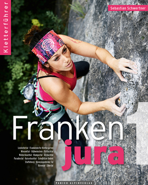 Kletterf&uuml;hrer Frankenjura Band 1 - Sebastian Schwertner