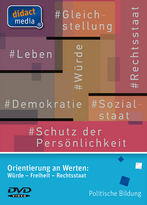Orientierung an Werten: W&uuml;rde &ndash; Freiheit &ndash; Rechtsstaat - J&uuml;rgen Weber