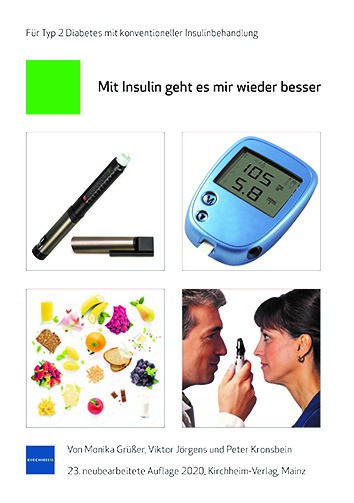 Mit Insulin geht es mir wieder besser - Viktor J&ouml;rgens, Monika Gr&uuml;&szlig;er, Peter Kronsbein