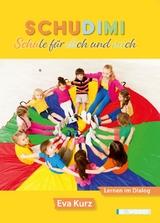 SCHUDIMI - Schule f&uuml;r dich und mich - Eva Kurz