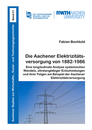 Die Aachener Elektrizitätsversorgung von 1882-1986
