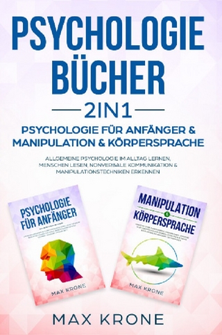 Psychologie Bundle / Psychologie für Anfänger & Manipulation & Körpersprache