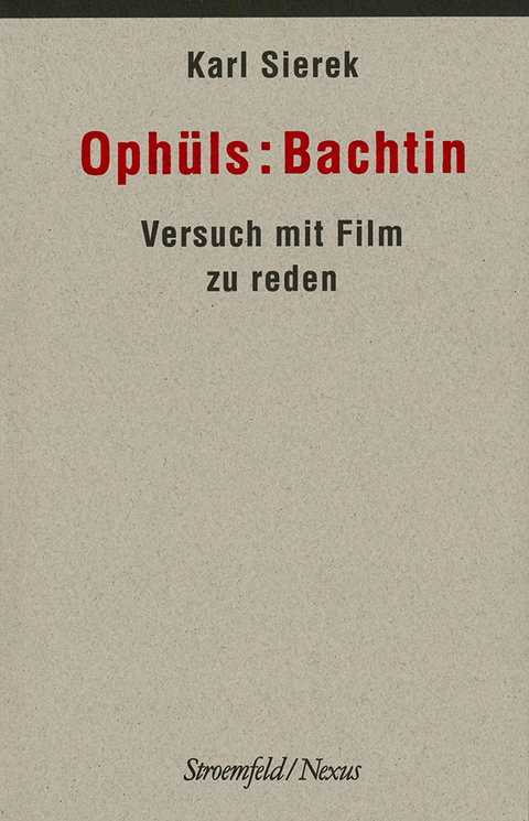 Oph&uuml;ls: Bachtin - Karl Sierek