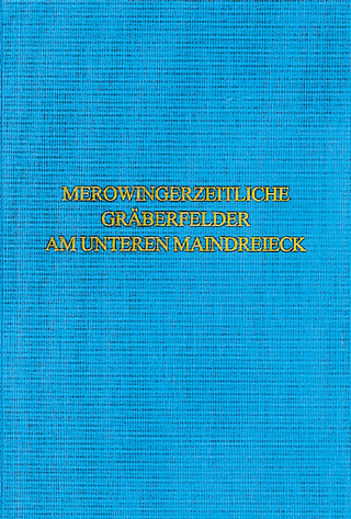 Merowingerzeitliche Gräberfelder am unteren Maindreieck