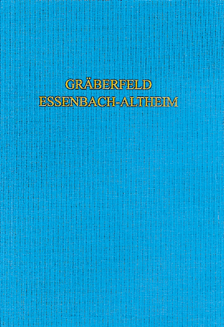 Das spätantik-frühmittelalterliche Gräberfeld von Essenbach-Altheim