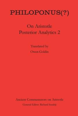 Philoponus: On Aristotle Posterior Analytics 2