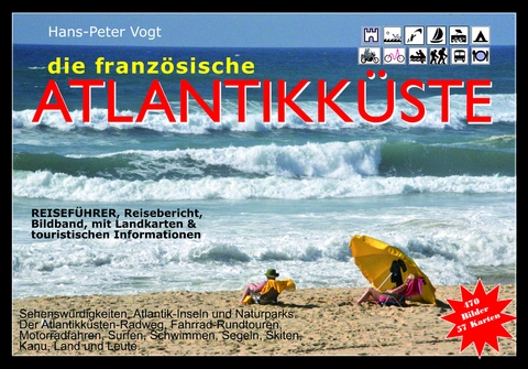 Die franz&ouml;sische Atlantikk&uuml;ste - Hans-Peter Dr. Vogt