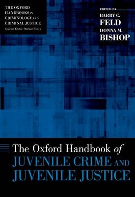 Oxford Handbook of Juvenile Crime and Juvenile Justice - 