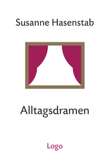 Alltagsdramen - Susanne Hasenstab