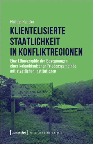 Klientelisierte Staatlichkeit in Konfliktregionen