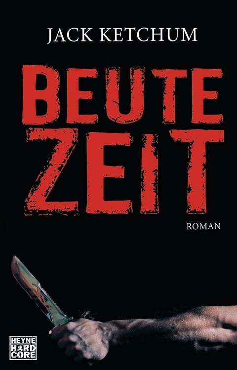 Beutezeit - Jack Ketchum
