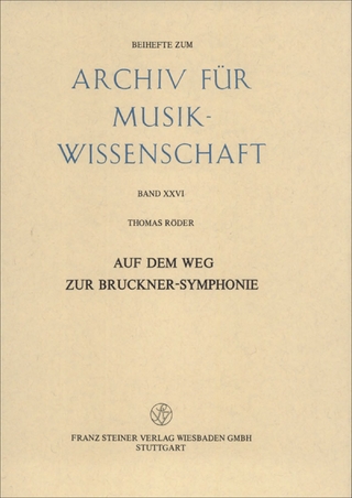 Auf dem Weg zur Bruckner-Symphonie