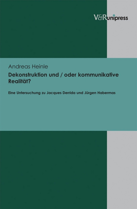 Dekonstruktion und / oder kommunikative Realit&auml;t? -  Andreas Heinle