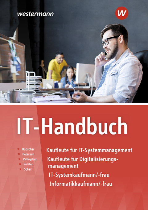 IT-Handbuch - Klaus Richter, Dirk Scharf, Carsten Rathgeber, Heinrich H&uuml;bscher, Hans-Joachim Petersen