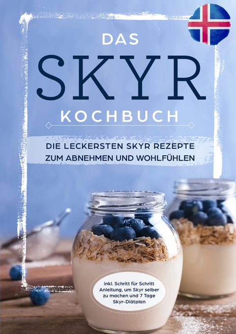 Das Skyr Kochbuch - Sophia Zeidler