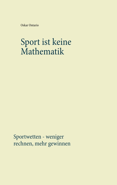 Sport ist keine Mathematik - Oskar Ontario