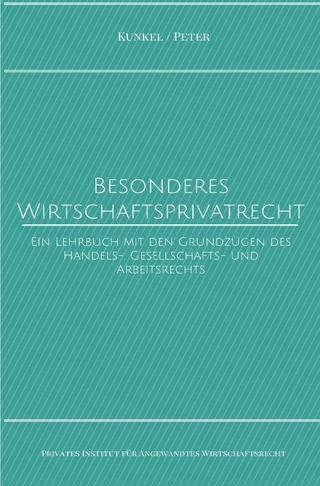 Schriftenreihe des Privaten Intituts für Angewandtes Wirtschaftsrecht / Besonderes Wirtschaftsprivatrecht