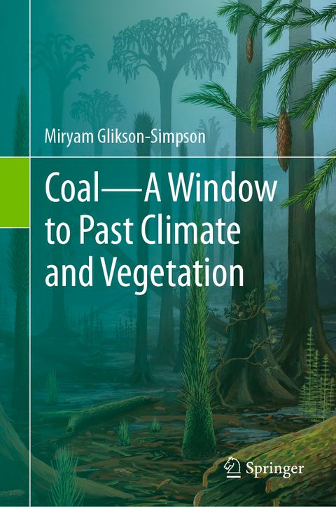 Coal&mdash;A Window to Past Climate and Vegetation - Miryam Glikson-Simpson