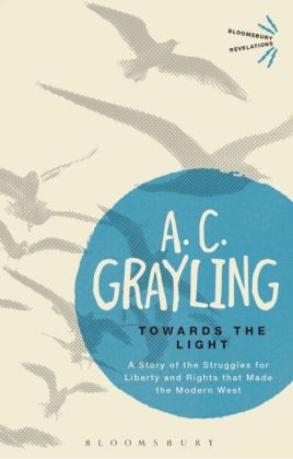 Towards the Light -  A. C. Grayling