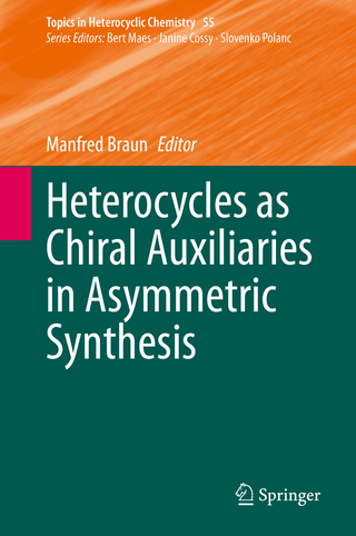 Heterocycles as Chiral Auxiliaries in Asymmetric Synthesis