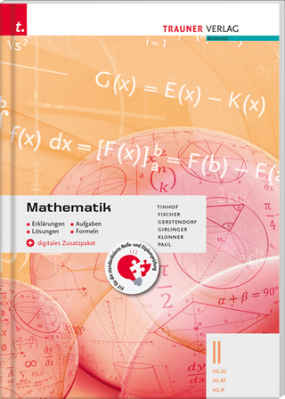 Mathematik II HLW/HLM/HLK + digitales Zusatzpaket - Erklärungen, Aufgaben, Lösungen, Formeln