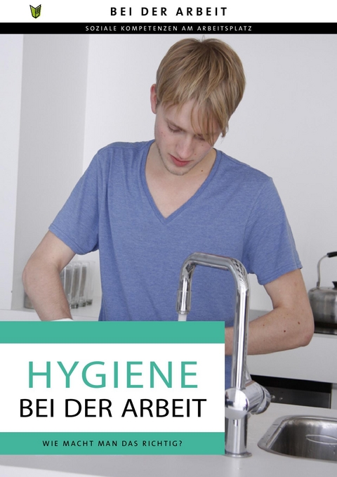 Hygiene bei der Arbeit - Maartje van der Zedde