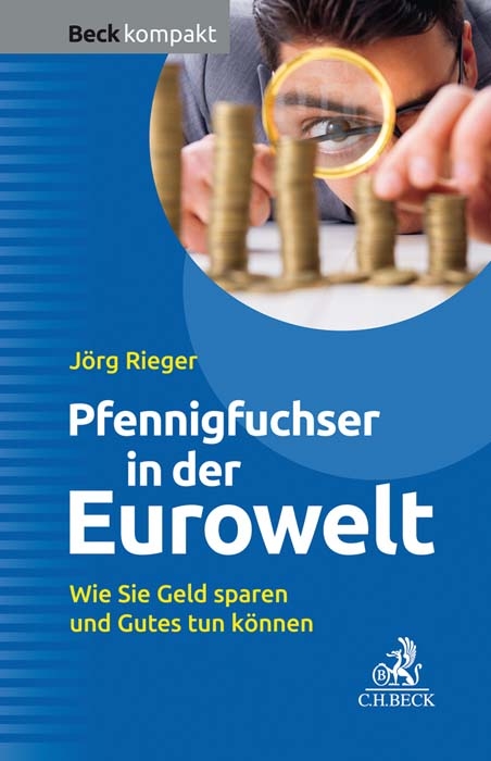 Der Pfennigfuchser in der Eurowelt - J&ouml;rg Rieger