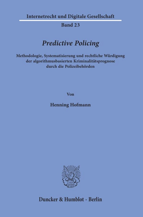 Predictive Policing. - Henning Hofmann