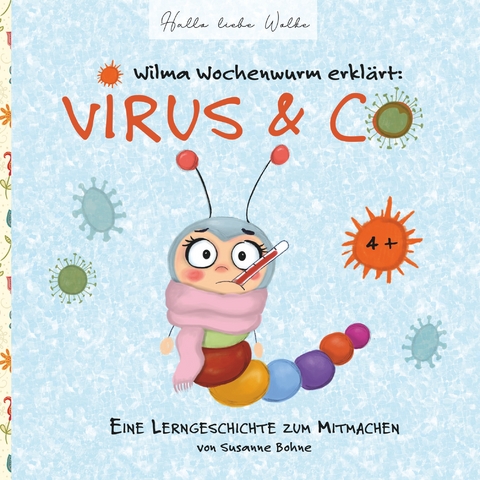 Wilma Wochenwurm erkl&auml;rt: Virus & Co - Susanne Bohne