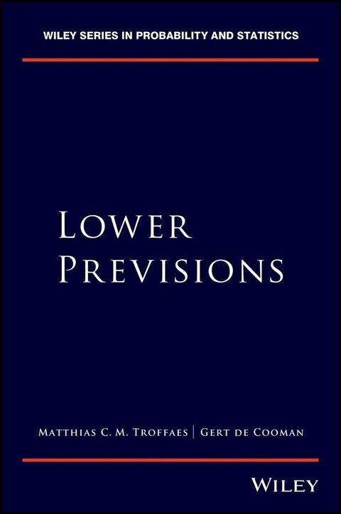 Lower Previsions - Matthias C. M. Troffaes, Gert De Cooman