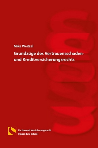 Grundzüge des Vertrauensschaden- und Kreditversicherungsrechts