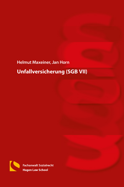 Unfallversicherung (SGB VII) - Helmut Maxeiner, Jan Horn