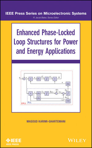 Enhanced Phase-Locked Loop Structures for Power and Energy Applications - Masoud Karimi-Ghartema