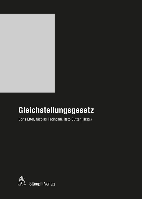 Gleichstellungsgesetz (GlG) - Reto Sutter, Nicolas Facincani