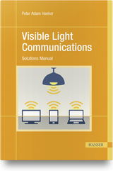 Visible Light Communications - Peter Adam Hoeher