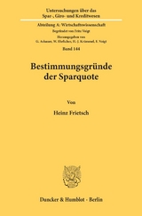 Bestimmungsgr&uuml;nde der Sparquote. - Heinz Frietsch