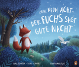 Zehn, neun, acht - der Fuchs sagt gute Nacht - Silvia Schr&ouml;er, Silke Schwarz