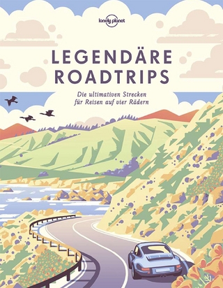 Lonely Planet Bildband Legendäre Roadtrips