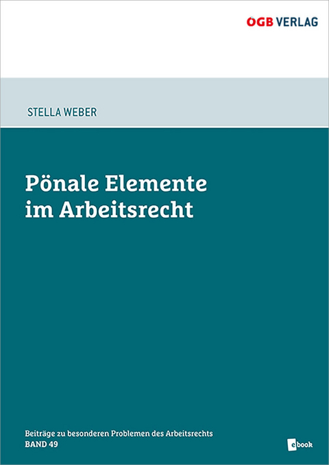 P&ouml;nale Elemente im Arbeitsrecht - Stella Weber