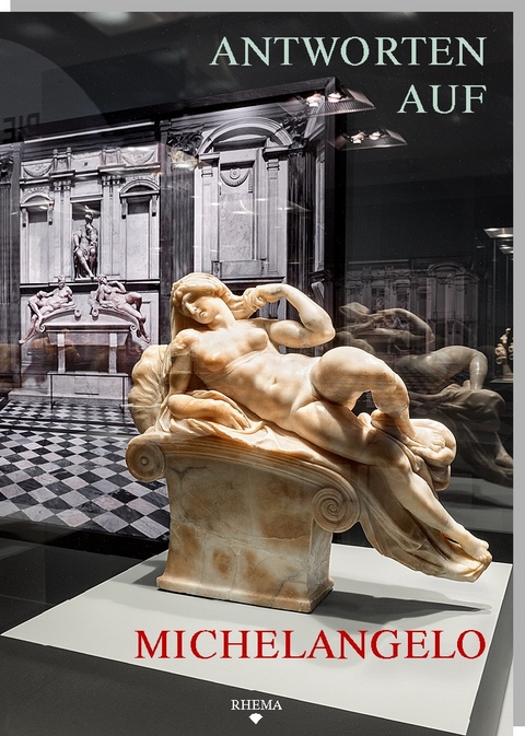 Antworten auf Michelangelo - 