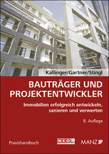 Bautr&auml;ger und Projektentwickler - Winfried Kallinger, Herbert Gartner, Walter Stingl