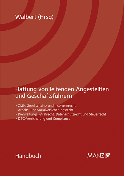 Haftung von leitenden Angestellten und Gesch&auml;ftsf&uuml;hrern - 
